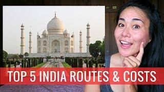 PLANNING A TRIP TO INDIA |  TOP 5 Trip Routes & Costs