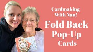 Fold Back Pop-Up Cards | Crafting with NAN!