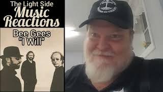 "I Will" by the Bee Gees (Reaction)