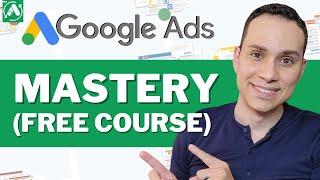 Ultimate Google Ads Tutorial 2023 (Beginner to Expert)