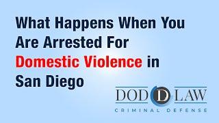 Arrested For Domestic Violence in San Diego | Domestic Violence Lawyer | Criminal Defense | Vista CA