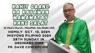 KAHIT GAANO KA KAYAMAN, MAMAMATAY KANG SALAT - Homily by Fr. Dave Concepcion At St. Paul's Musaffah