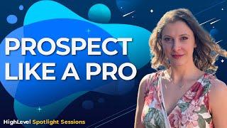 Prospect Like A Pro With Megan Grant