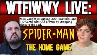 WTFIWWY Live - Spider-Man: The Home Game - 11/18/24