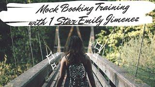 Mock Booking Training with Emily Jimenez