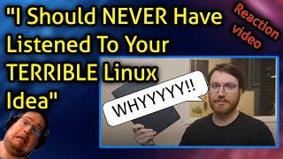 "I Should NEVER Have Listened To Your TERRIBLE Linux Idea" - Kent's reaction video