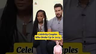 Celebrity couples who broke up in 2024 #celebrities #celebrity #celebrityscoop #shortsviral #