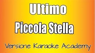 Ultimo -  Piccola Stella (Versione Karaoke Academy Italia)