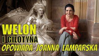 Dolnośląskie Tajemnice #57 Welon i Gilotyna, opowiada Joanna #Lamparska:::la reine Marie-Antoinette