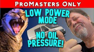 Ram Promaster: Pentastar 3.6 Low Oil Pressure Low Power Mode EXPLAINED. Relax and Fear NOT!