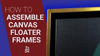 How to Frame Canvas Art or Prints Using Floater Frames