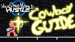 Combos and Combat: Y.O.M.I. HUSTLE Cowboy Guide