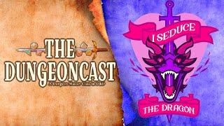 Interview With Jess Parks Of I Seduce The Dragon - The Dungeoncast Ep.405