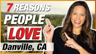 7 Reasons why people love Danville California | EP 165