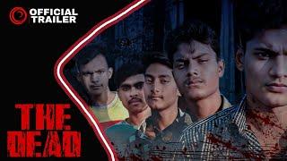 THE DEAD | OFFICIAL TRAILER | FILMY BUZZ PRESENTS