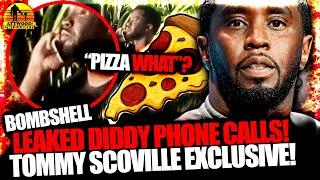 Bombshell Leaked Diddy Phone Calls! Tommy Scoville Exclusive! AU 211