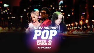 NEW SCHOOL POP HITS (VOL. 2) - DJ KENB [DUA LIPA, THE WEEKND, DOJA CAT, SZA, MILEY CYRUS, FAOUZIA]