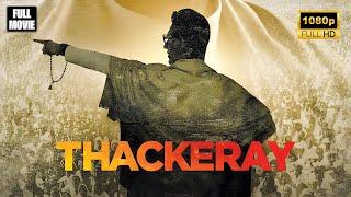 Thackeray | ठाकरे | Full Movie | Nawazuddin Siddiqui, Amrita Rao | Hindi Movie