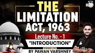 Indian Limitation Act, 1908 | Lecture 1: Introduction | StudyIQ Judiciary