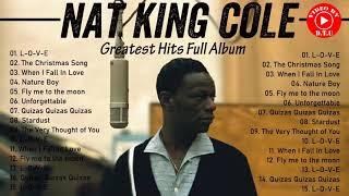 NAT KING COLE Greatest Hits Full Album - Best Of NAT KING COLE 2021 - NAT KING COLE Jazz Songs