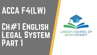 ACCA F4(LW)---Ch#1 English Legal System P1