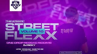 DJ RICKY KE - THE STREET FLEXX 10 (ONE DROP REGGAE RIDDIMS) [CECIL BUSY SIGNAL DENYQUE ALAINE ETC]