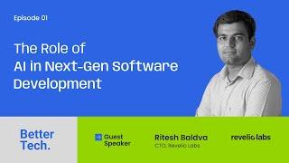 Market Trends and the Future of AI in Software Development ft. Ritesh Baldva | Better Tech