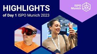 ⭐️ ISPO Munich 2023 Highlights Day 1 ⭐️