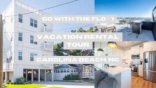 Go With The Flo - 1 | Carolina Beach, NC Vacation Rental Tour!