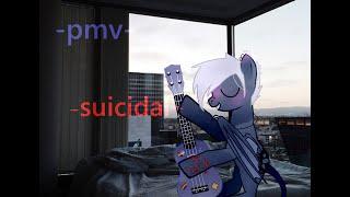 [PMV/Пони-Клип] — suicidal