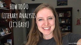 How to Do Literary Analysis (It’s Easy!)