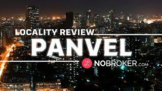 Panvel, Mumbai Review: Connectivity, Property Rates, and More