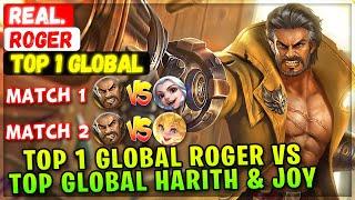 Top 1 Global Roger VS Top Global Harith & Joy [ Top 1 Global Roger ] real. - Mobile Legends Build