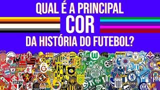 A COR MAIS VENCEDORA DA HISTÓRIA DO FUTEBOL!!!