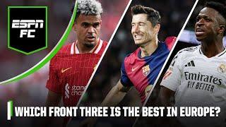 Barcelona? Real Madrid? LIVERPOOL? Which front three is best | ESPN FC