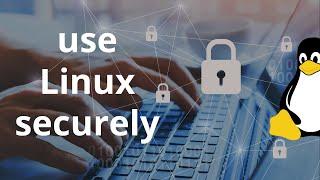 Checklist to use your Linux computer safely