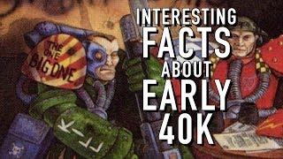 Facts about Early Warhammer 40K