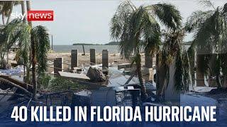 Hurricane Helene kills at least 40 people in Florida