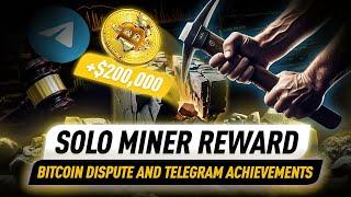 Solo Bitcoin Miner Hits $200K Jackpot with 0.012% Hashrate Block! And other news