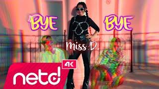 Miss D - Bye Bye