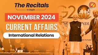 November Current Affairs 2024: International Relations | Part I | Monthly Current Affairs