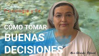 CÓMO TOMAR BUENAS DECISIONES: Desde la psicología y la Fe - HERMANA GLENDA OFICIAL