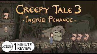 Creepy Tale 3: Ingrid's Penance | 1-Minute Review