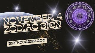 Exploring November 4 Zodiac: Traits, Compatibility, Careers, Life Purpose