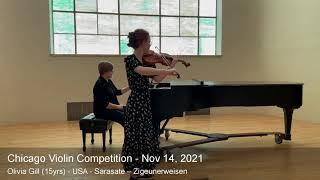 Chicago Violin Competition 2021 - Olivia Gill (15yrs) - USA - Sarasate – Zigeunerweisen