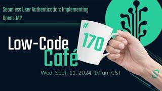 Seamless User Authentication: Implementing OpenLDAP | The Low-Code Café #170