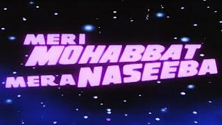 Meri Mohabbat Mera Naseeba 1995 Full Movie 4K | मेरी मोहब्बत मेरा नसीबा | Ravi Behl, Puneet Issar