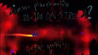 (60FPS Mobile) Crimson Planet 20-100 [Progress #11]