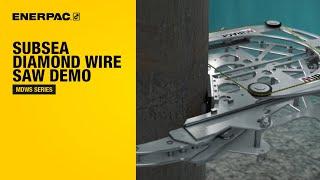 Subsea Diamond Wire Saw Product Demonstration