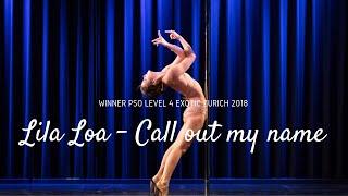 European PSO 2018 - Winner Exotic L4 - Lila Loa - The Weekend Call out my Name